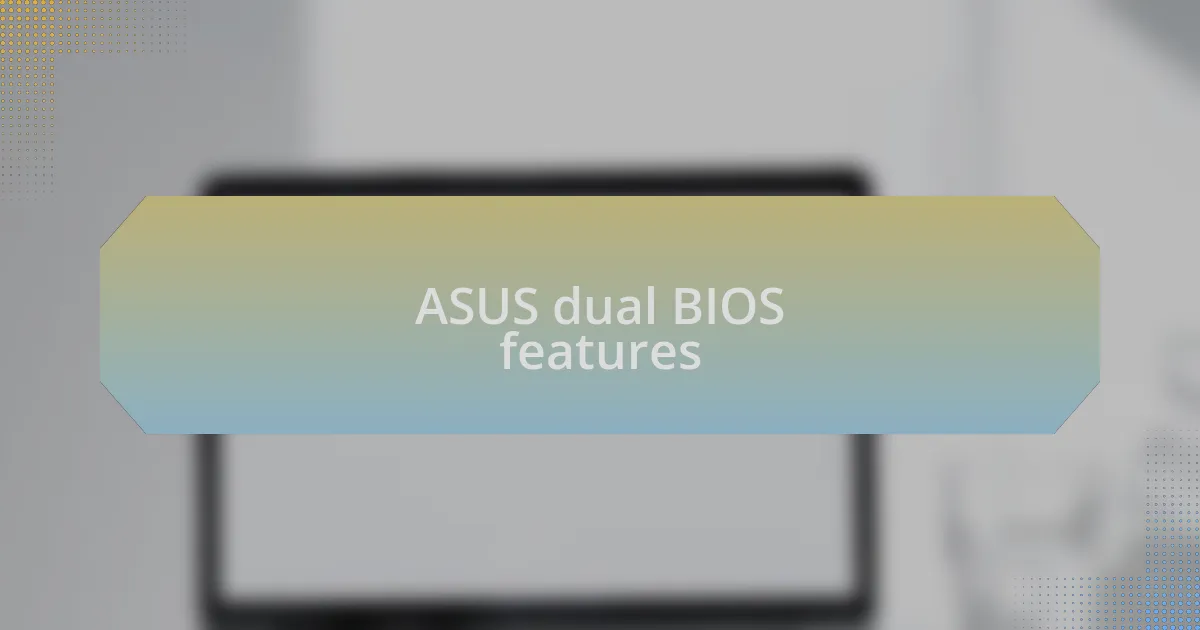 ASUS dual BIOS features