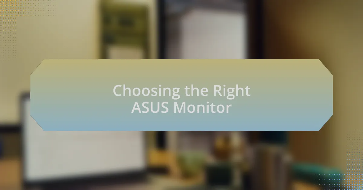 Choosing the Right ASUS Monitor