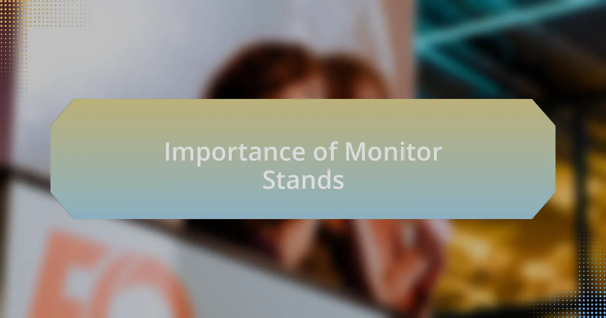 Importance of Monitor Stands