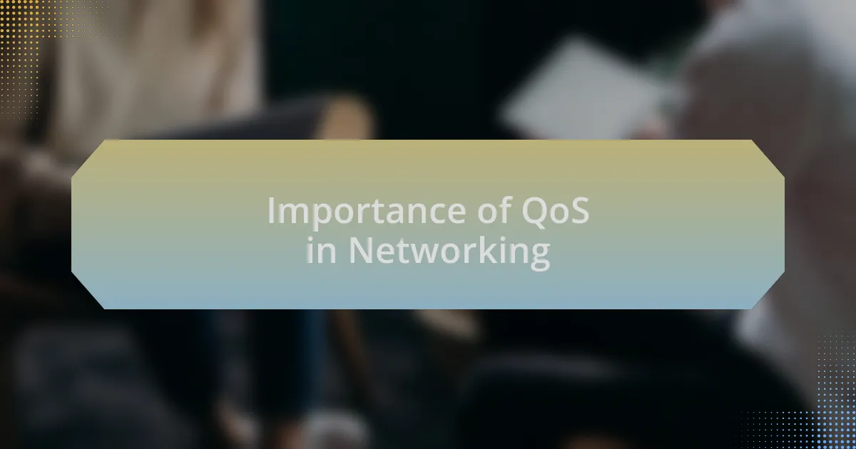 Importance of QoS in Networking