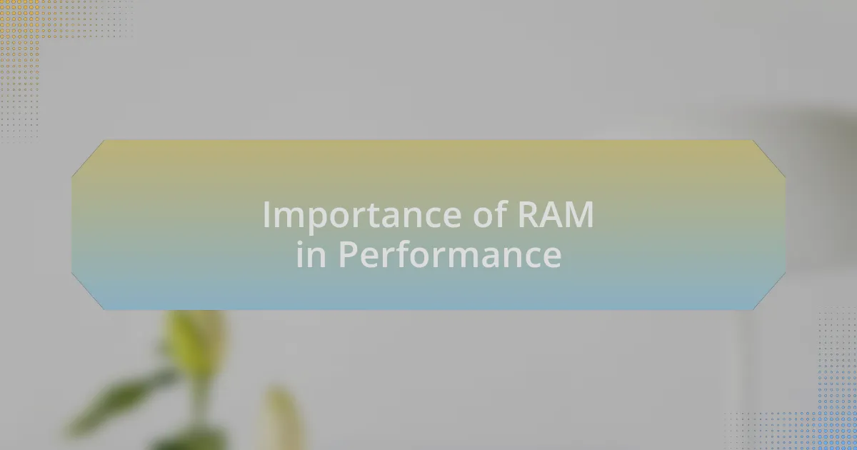 Importance of RAM in Performance