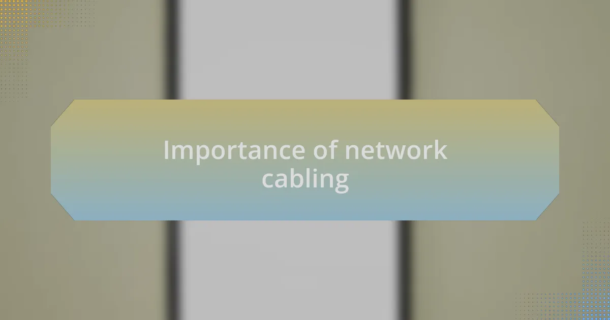 Importance of network cabling