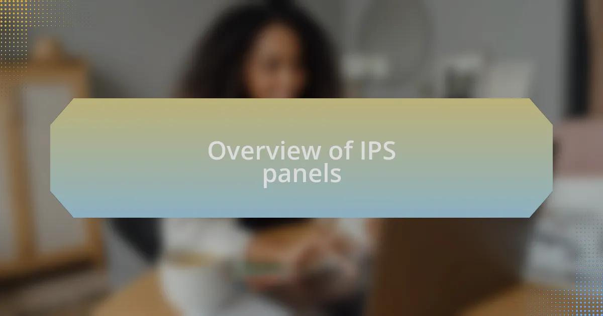 Overview of IPS panels