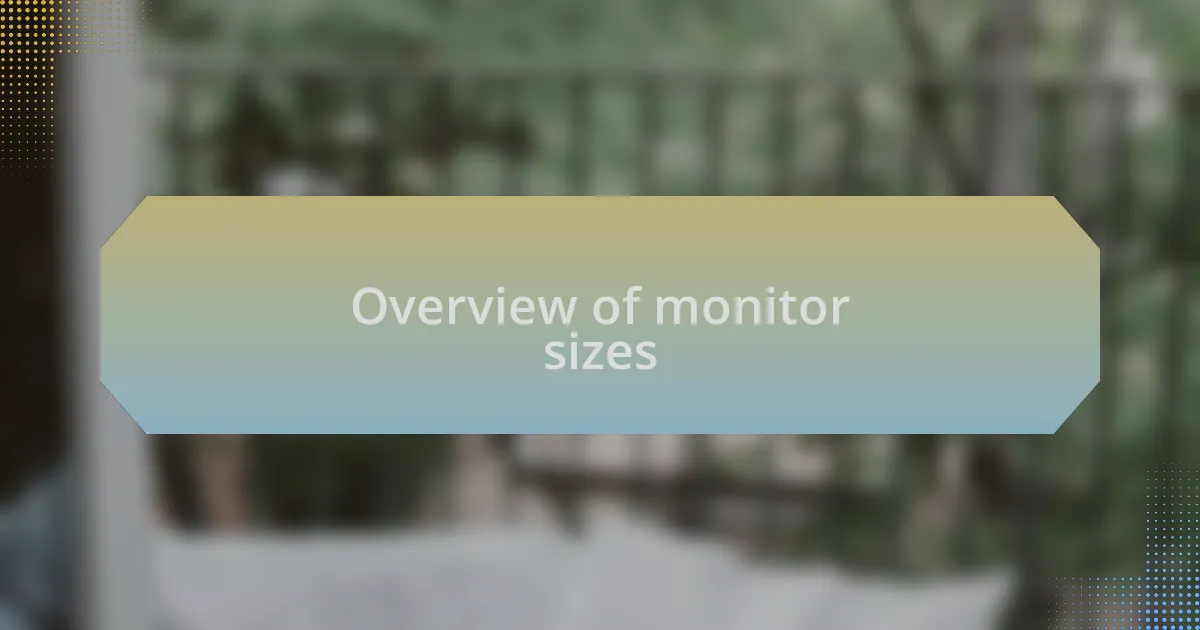 Overview of monitor sizes
